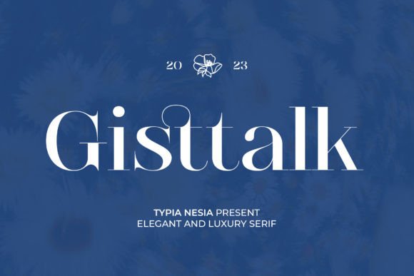 Gistalk Serif Font: Timeless Elegance for Digital Branding