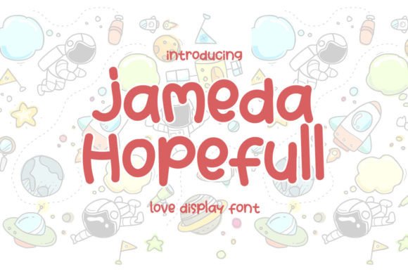 Jameda Hopefull: A Sweet Display Font
