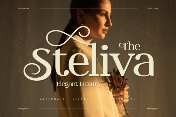 Steliva: A Luxurious Serif Font for Editorial Design